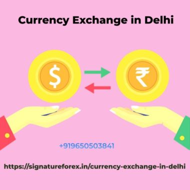 Currency Exchange In Delhi​