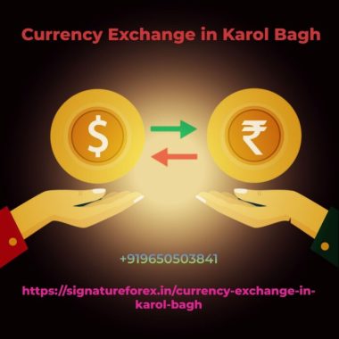 Currency Exchange In Karol Bagh​